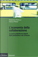 L'economia della collaborazione. Le nuove piattaforme digitali della produzione e del consumo by Cecilia Manzo, Francesco Ramella