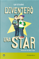 Diventerò una star by Ulf Stark