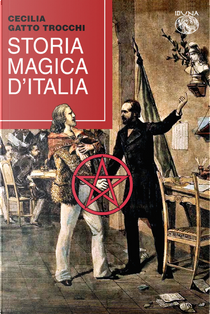 Storia magica d'Italia by Cecilia Gatto Trocchi