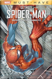 Potere e responsabilità. Ultimate Spider-Man by Brian Michael Bendis, Mark Bagley Potere e responsabilità. Ultimate Spider-Man by Brian Michael Bendis, Mark Bagley