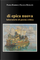 Di epica nuova. Laboratorio di poesia critica by Franco Romanò, Paolo Rabissi
