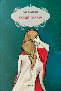 Come d'aria by Ada D'Adamo