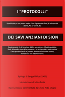 I «protocolli» dei savi anziani di Sion by Emilio Aldo Maglie
