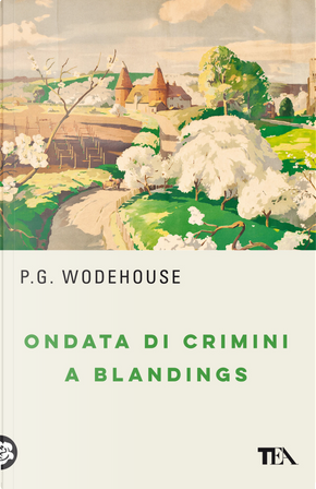 Ondata di crimini a Blandings by Pelham G. Wodehouse