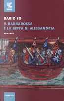 Il Barbarossa e la beffa di Alessandria by Dario Fo