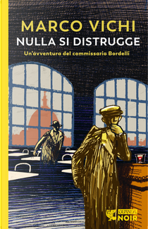 Nulla si distrugge by Marco Vichi
