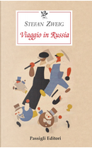 Viaggio in Russia by Stefan Zweig