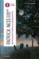 Sette minuti dopo la mezzanotte by Patrick Ness, Siobhan Dowd
