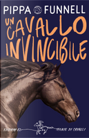 Un cavallo invincibile. Storie di cavalli by Pippa Funnell