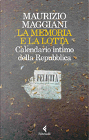 La memoria e la lotta by Maurizio Maggiani