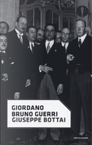 Giuseppe Bottai by Giordano Bruno Guerri