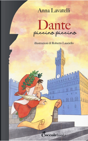 Dante piccino piccino by Anna Lavatelli