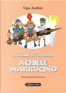 L'incredibile avventura di Achille Marrucino by Ugo Ardini