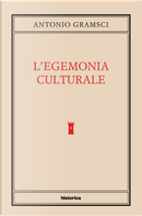 L'egemonia culturale by Antonio Gramsci