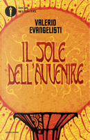 Vivere lavorando o morire combattendo. Il sole dell'avvenire. Vol. 1 by Evangelisti Valerio