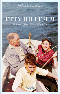 Etty Hillesum. Il racconto della sua vita by Judith Koelemeijer
