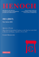 Henoch. Vol. 39/1: Qumran at Seventy. Papers from the International Conference on the Dead Sea Scrolls held in Ravenna and Bologna, September 20-22, 2016