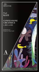 Confessione creatrice e altri scritti by Paul Klee