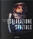 Storia dell'esplorazione spaziale by Roger D. Launius