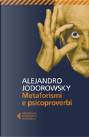 Metaforismi e psicoproverbi by Alejandro Jodorowsky