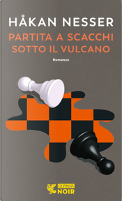 Partita a scacchi sotto il vulcano by Hakan Nesser