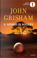 Il sogno di Sooley by John Grisham