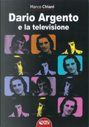 Dario Argento e la televisione by Marco Chiani
