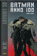 Anno 100. Batman by Jose Villarrubia, Paul Pope