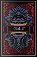 I dualisti ossia Il tragico destino dei binati by Bram Stoker