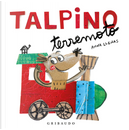 Talpino Terremoto by Anna Llenas