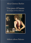 Una poco di buono by Alicia Gimenez-Bartlett