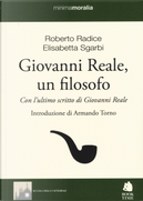 Giovanni Reale, un filosofo by Elisabetta Sgarbi, Roberto Radice