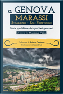 A Genova Marassi, Staglieno, San Fruttuoso. Storie quotidiane dei quartieri genovesi