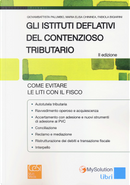 Gli istituti deflativi del contenzioso tributario by Fabiola Bigiarini, Giovambattista Palumbo, M. Elisa Chininea