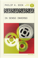 In senso inverso by Philip K. Dick