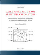 Dalle porte and or not al sistema calcolatore. Un viaggio nel mondo delle reti logiche in compagnia del linguaggio Verilog by Paolo Corsini