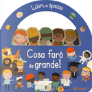 Cosa farò da grande! Libri a spasso