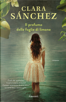 Il profumo delle foglie di limone by Clara Sánchez