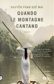 Quando le montagne cantano by Phan Que Mai Nguyen