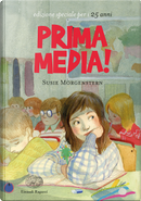 Prima media! by Susie Morgenstern