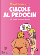 Ciacole al Pedocin by Micol Brusaferro