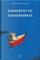 Signortutto e Signorniente by Zidrou