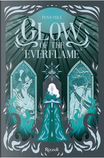 Glow of the everflame by Penn Cole