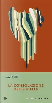 La consolazione delle stelle. Testo svedese a fronte by Karin Boye