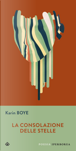 La consolazione delle stelle. Testo svedese a fronte by Karin Boye