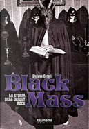 Black mass. La storia dell'occult rock by Stefano Cerati