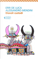 Diavoli custodi by Alessandro Mendini, Erri De Luca