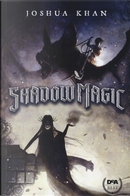 Shadow magic by Joshua Khan