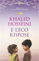 E l'eco rispose by Khaled Hosseini