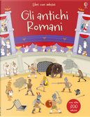 Gli antichi Romani. Con adesivi by Fiona Watt